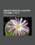 Portada de ARABIC-ENGLISH LEXICON VOLUME 1, PT. 6