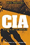 Portada de CIA. HISTORIA DE LA COMPANIA (CRONICAS DE LA HISTORIA) (SPANISH EDITION) BY ERIC FRATTINI (2014-06-30)