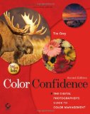 Portada de COLOR CONFIDENCE: THE DIGITAL PHOTOGRAPHER'S GUIDE TO COLOR MANAGEMENT (TIM GREY GUIDES)