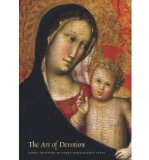 Portada de THE ART OF DEVOTION: PANEL PAINTING IN EARLY RENAISSANCE ITALY (PAPERBACK) - COMMON