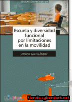 Portada de ESCUELA Y DIVERSIDAD FUNCIONAL POR LIMITACIONES EN LA MOVILIDAD - EBOOK