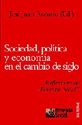 Portada de SOCIEDAD, POLITICA Y ECONOMIA EN EL CAMBIO DE SIGLO: REFLEXIONES DE FOMENTO SOCIAL
