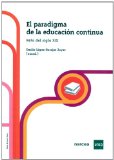 Portada de EL PARADIGMA DE LA EDUCACIÓN CONTINUA. RETO DEL SIGLO XXI