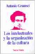 Portada de LOS INTELECTUALES Y LA ORGANIZACION DE LA CULTURA