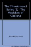 Portada de THE CHRESTOMANCI SERIES (2) - THE MAGICIANS OF CAPRONA