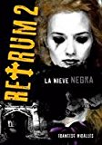 Portada de RETRUM 2: LA NIEVE NEGRA