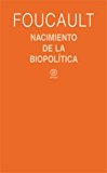 Portada de NACIMIENTO DE LA BIOPOLITICA: CURSO DEL COLLEGE DE FRANCE