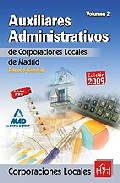 Portada de AUXILIARES ADMINISTRATIVOS DE CORPORACIONES LOCALES DE LA COMUNIDAD DE MADRID. TEMARIO GENERAL. VOLUMEN II