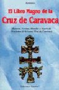 Portada de EL LIBRO MAGNO DE LA CRUZ DE CARAVACA