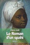 Portada de LE ROMAN D'UN SPAHI