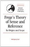 Portada de FREGE'S THEORY OF SENSE AND REFERENCE: ITS ORIGIN AND SCOPE (MODERN EUROPEAN PHILOSOPHY)