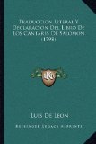 Portada de TRADUCCION LITERAL Y DECLARACION DEL LIBRO DE LOS CANTARES DTRADUCCION LITERAL Y DECLARACION DEL LIBRO DE LOS CANTARES DE SALOMON (1798) E SALOMON (17