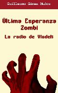 ÚLTIMA ESPERANZA ZOMBI: LA RADIO DE VLADEK