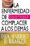 Portada de LA ENFERMEDAD DE COMPLACER A LOS DEMAS