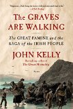 Portada de THE GRAVES ARE WALKING: THE GREAT FAMINE AND THE SAGA OF THE IRISH PEOPLE