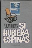 Portada de SI HUBIERA ESPINAS
