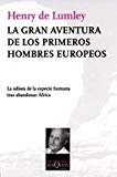 Portada de LA GRAN AVENTURA DE LOS PRIMEROS HOMBRES EUROPEOS: LA ODISEA DE LA ESPECIE HUMANA TRAS ABANDONAR AFRICA