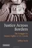Portada de JUSTICE ACROSS BORDERS: THE STRUGGLE FOR HUMAN RIGHTS IN U.S. COURTS