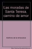 Portada de LAS MORADAS DE SANTA TERESA, CAMINO DE AMOR.