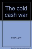 Portada de THE COLD CASH WAR