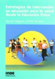 Portada de ESTRATEGIAS DE INTERVENCIÓN EN EDUCACIÓN PARA LA SALUD DESDE EDUCACIÓN FÍSICA