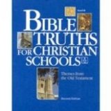 Portada de THEMES FROM THE OLD TESTAMENT, LEVEL D (BIBLE TRUTHS FOR CHRISTIAN SCHOOLS)