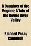 Portada de A DAUGHTER OF THE ROGUES; A TALE OF THE