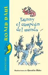 Portada de DANNY EL CAMPEÓN DEL MUNDO (EBOOK)