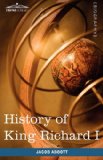 Portada de HISTORY OF KING RICHARD I OF ENGLAND: MAKERS OF HISTORY