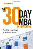 Portada de THE 30 DAY MBA IN MARKETING: YOUR FAST TRACK GUIDE TO BUSINESS SUCCESS