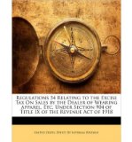 Portada de REGULATIONS 54 RELATING TO THE EXCISE TAX ON SALES BY THE DEALER OF WEARING APPAREL, ETC. UNDER SECTION 904 OF TITLE IX OF THE REVENUE ACT OF 1918 (PAPERBACK) - COMMON