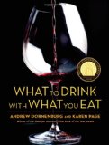 Portada de WHAT TO DRINK WITH WHAT YOU EAT: THE DEFINITIVE GUIDE TO PAIRING FOOD WITH WINE, BEER, SPIRITS, COFFEE, TEA - EVEN WATER - BASED ON EXPERT ADVICE FROM