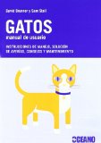 Portada de GATOS MANUAL DE USUARIO: INSTRUCCIONES DE MANEJO, SOLUCION DE AVERIAS, CONSEJOS Y MANTENIMIENTO