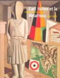 Portada de L'ART ITALIEN ET LA METAFISICA. LE TEMPS DE LA M&Eacute;LANCOLIE 1912-1935