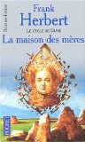 Portada de CYCLE DE DUNE, TOME 7 : LA MAISON DES MÈRES (POCKET SCIENCE-FICTION)