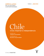 Portada de CHILE. CRISIS IMPERIAL E INDEPENDENCIA. 1808/1830 (EBOOK)
