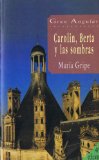 Portada de CAROLIN, BERTA Y LAS SOMBRAS (GRAN ANGULAR)