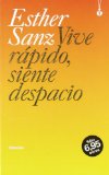 Portada de VIVE RAPIDO, SIENTE DESPACIO