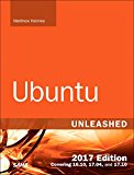 Portada de UBUNTU UNLEASHED (INCLUDES CONTENT UPDATE PROGRAM): COVERING 16.10, 17.04, 17.10