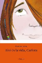 Portada de AIXÍ ÉS LA VIDA, CARLOTA (EBOOK)