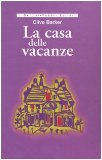 Portada de LA CASA DELLE VACANZE (DELFINI. RILEGATI)