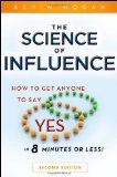 Portada de THE SCIENCE OF INFLUENCE: HOW TO GET ANYONE TO SAY "YES" IN 8 MINUTES OR LESS!