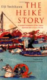 Portada de THE HEIKE STORY: A MODERN TRANSLATION OF THE CLASSIC TALE OF LOVE AND WAR (TUTTLE CLASSICS)