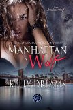 Portada de MANHATTAN WOLF -TODA UNA DAMA, CUANDO TU NO MIRAS-: VOLUME 1 (AMERICAN WOLF)