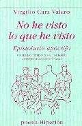 Portada de NO HE VISTO LO QUE HE VISTO: EPISTOLARIO APOCRIFO