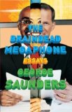 Portada de THE BRAINDEAD MEGAPHONE BY SAUNDERS, GEORGE PUBLISHED BY RIVERHEAD TRADE (2007)