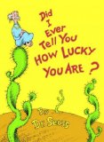 Portada de (DID I EVER TELL YOU HOW LUCKY YOU ARE?) BY DR SEUSS (AUTHOR) LIBRARY ON (09 , 1973)