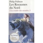 Portada de À LA CROISÉE DES MONDES, I : LES ROYAUMES DU NORD (FOLIO)