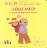 Portada de MINE!: A BACKPACK BABY STORY (BACKPACK BABY BOARD BOOKS)