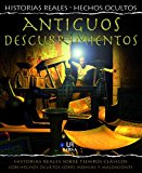 Portada de ANTIGUOS DESCUBRIMIENTOS: HISTORIAS REALES SOBRE TIEMPOS CLASICOSCON HECHOS COULTOS SOBRE MOMIAS Y MALDICIONES